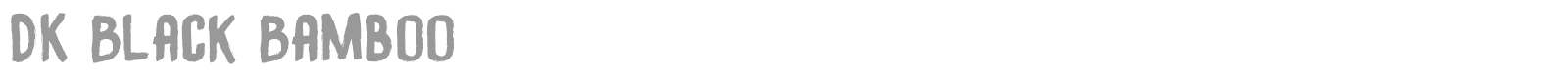 DK Black Bamboo font preview
